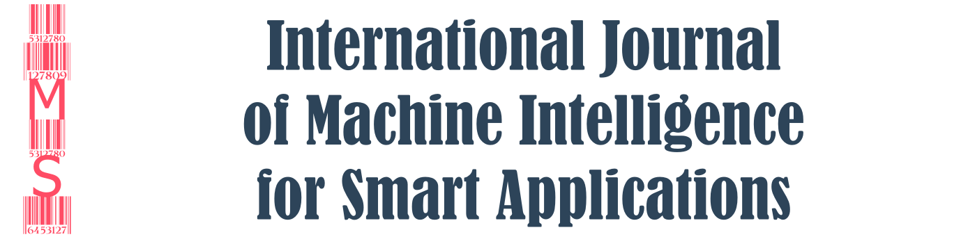 International Journal of Machine Intelligence for Smart Applications